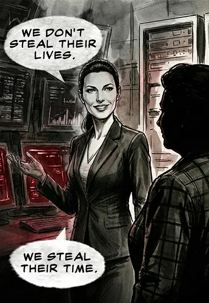 PANEL 2 VANCE: We don't steal their lives. We steal their time.